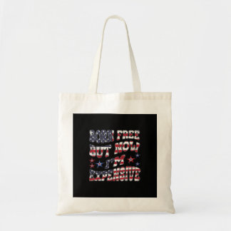 Tote Bag Né libre mais maintenant je suis cher classique
