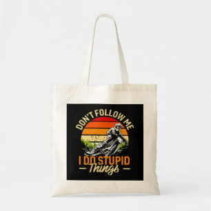 Tote Bag Ne me suivez pas Je fais des choses stupides