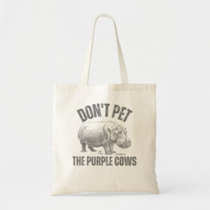 Tote Bag Ne pas familiariser les vaches pourpres Drôle Hipp