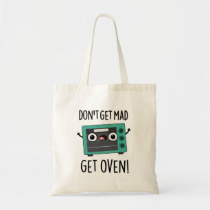 Tote Bag Ne pas obtenir Mad Obtenir Four Drôle Pun Phrase F