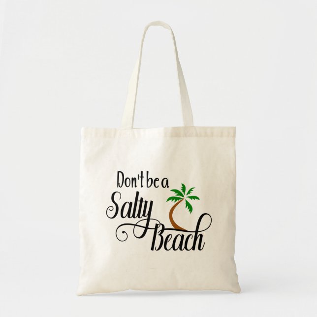 Tote Bag Ne soyez pas un Salty Beach Drôle vacances d'été (Devant)