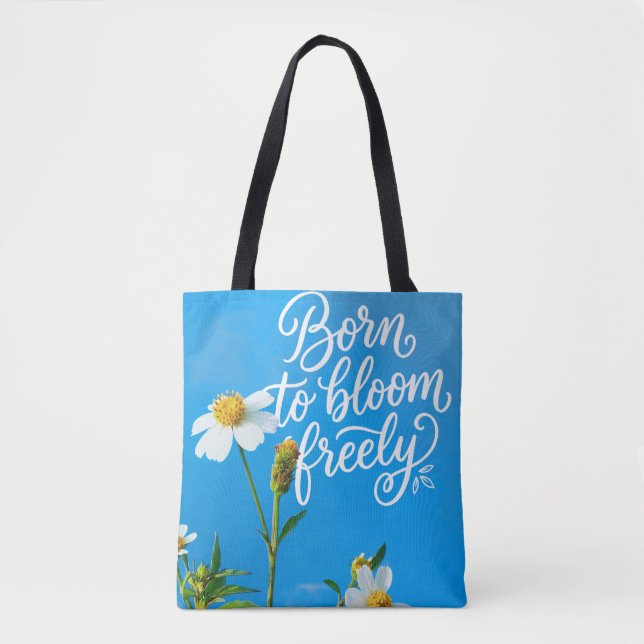 Tote Bag Nés pour s'épanouir librement (Devant)