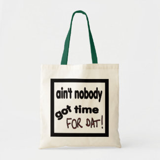 Tote Bag N'est personne heure obtenue POUR DAT !