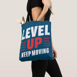 Tote Bag Niveau supérieur Continuer à avancer