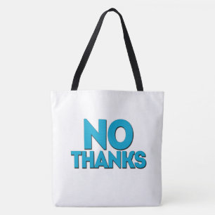 Tote Bag No Thanks Tasche