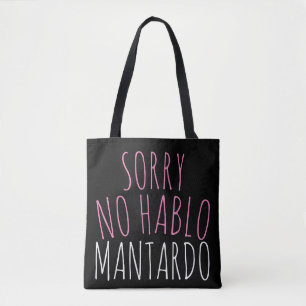 Tote Bag Noir et rose Désolé Non Hablo Mantardo