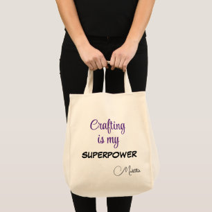 Tote Bag Nom sur l'artisanat est Ma superpuissance, Grande