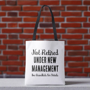 Tote Bag Non Retraité Sous Nouvelle Gestion   Cadeau de ret