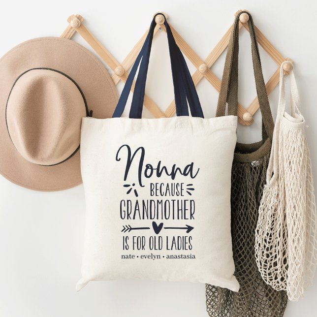 Tote Bag Nonna | Grand-mère est pour les vieilles dames (Créateur téléchargé)