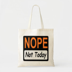 Tote Bag NOPE Pas aujourd'hui Signer #USAPatriotGraphics ©