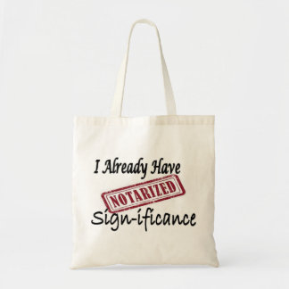 Tote Bag Notaire J'Ai Déjà Une Signification
