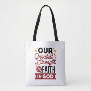 Tote Bag Notre plus grande force est la foi en Dieu