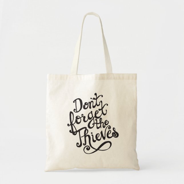 Tote Bag N'oubliez pas les voleurs (Devant)