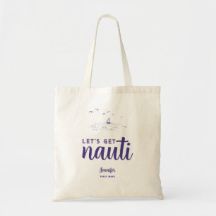 Tote Bag Obtenons Nauti Nautical Bachelorette Party cadeau