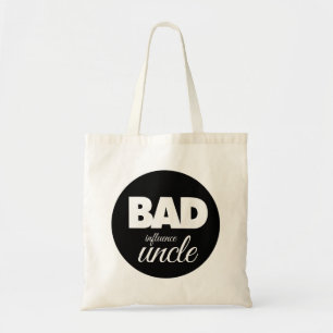 Tote Bag oncle de mauvaise influence, oncle drôle disant