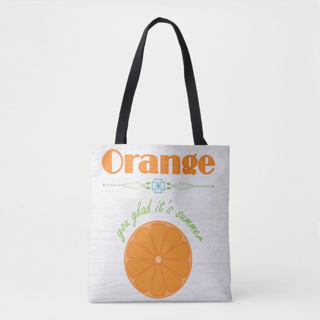 Tote Bag Orange Vous êtes content C'est été (Devant)
