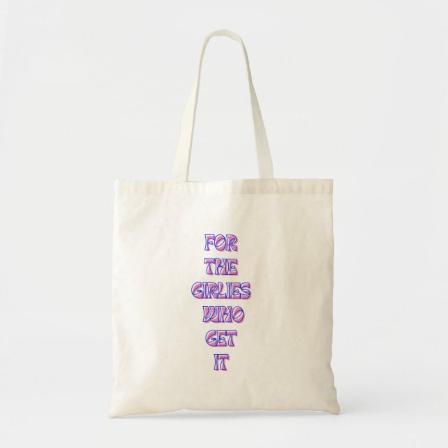 Tote Bag ou les filles qui l'obtiennent - Quot Relatable te (Devant)