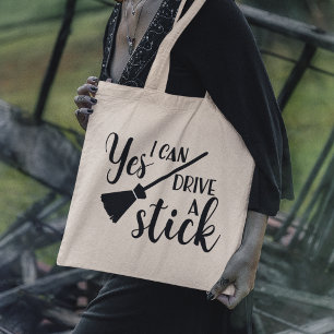 Tote Bag Oui, je peux conduire un bâton Drôle Halloween