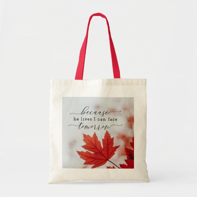 Tote Bag Parce Qu'Il Vit, Je Peux Faire Face À Demain Hymne (Devant)