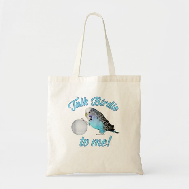 Tote Bag Parlez Birdie à moi Budgie Parakeet Golf TShirt (Devant)