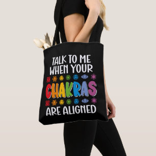 Tote Bag Parlez-Moi Quand Vos Chakras Sont Alignés Drôle