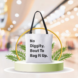 Tote Bag "Pas De Bout De Diggity Pour L'Enfoncer" Drôle Toi