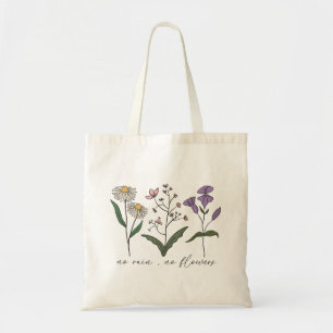 Tote Bag Pas de pluie, pas de Fleur sauvage à fleurs