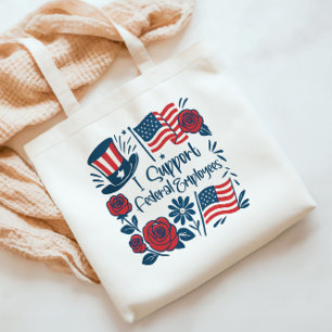 Tote Bag Patriotique Je soutiens Les Employés Fédéraux, Tra
