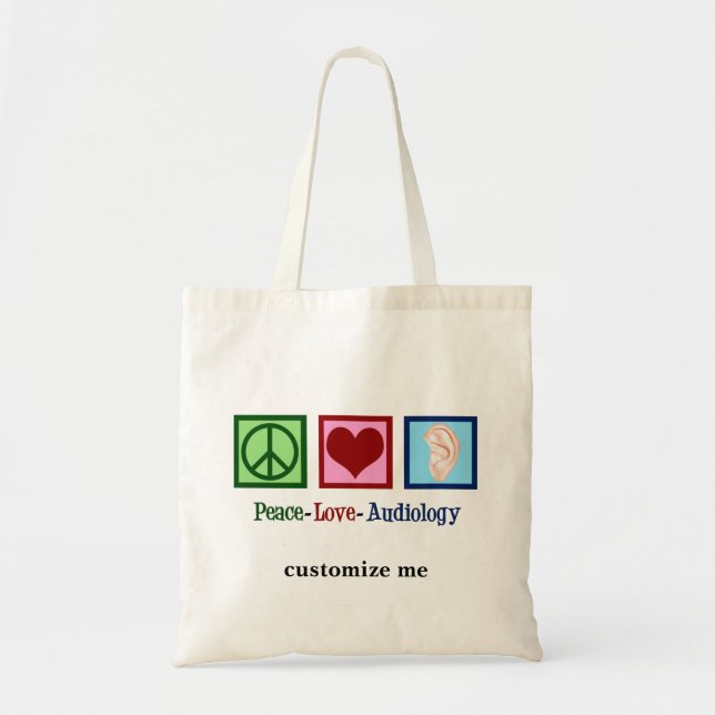 Tote Bag Peace Love Audiology (Devant)