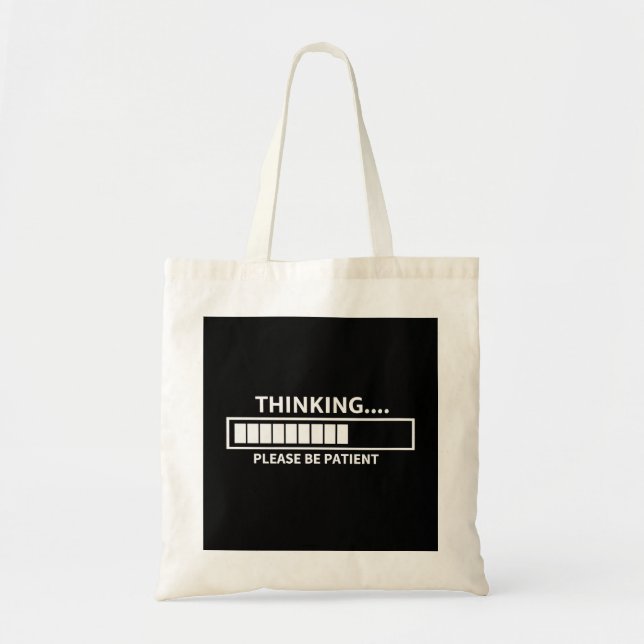 Tote Bag Penser Veuillez patienter (Devant)