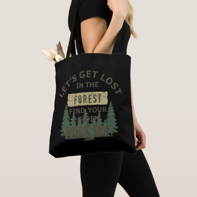 Tote Bag perds-toi dans la forêt, trouve ton âme (De près)