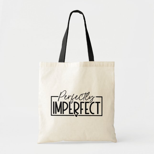 Tote Bag Perfectly Imperfect  (Devant)