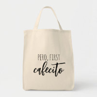 Pero First Cafecito Drôle Citation de café espagno