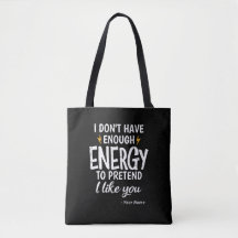 Personnalisé Je n'ai pas assez d'énergie Sarcastiq