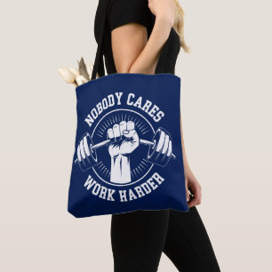Tote Bag Personne ne s'en soucie Travailler plus dur Salle