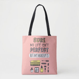 Tote Bag Peut Sure le maquillage n'est pas parfait