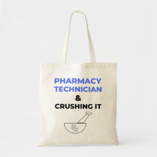 Tote Bag Pharmacy Technician & Crushing It 2