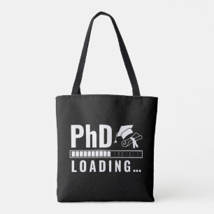 Tote Bag Phd Loading Bar Graduate Student White Fun Script