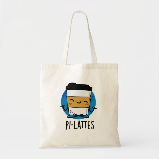 Tote Bag Pi-lattes Funny Latte Pilates Pun (Devant)