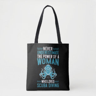 Tote Bag Plongée - N'estimez jamais la femme qui plonge