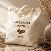 Plus d'espresso moins de dépresso Nom de café drôl