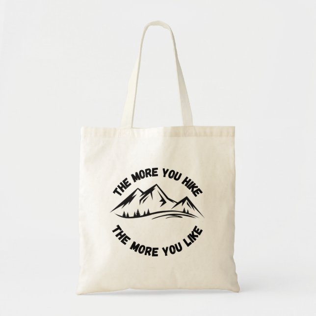 Tote Bag Plus Vous Randonnez, Plus Vous Aimez Le randonnée (Devant)