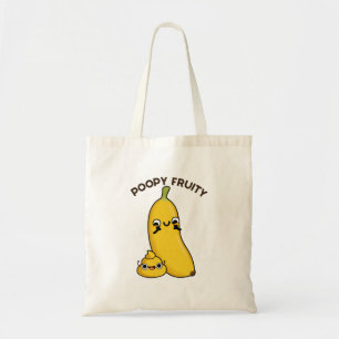 Tote Bag Poopy Fruity Funny Fruit Banana Pun