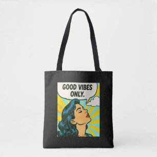 Tote Bag Pop Art « Bonne ambiance seulement »