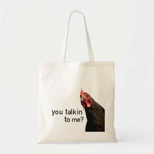 Tote Bag Poulet drôle d'attitude - vous talkin à moi ? (Devant)