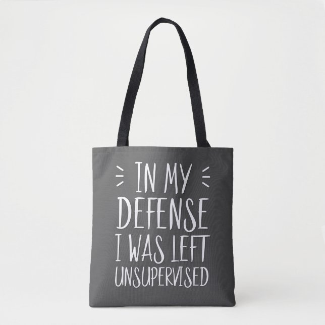 Tote Bag Pour ma défense, j'ai été laissée sans surveillanc (Devant)