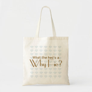 Tote Bag Pourquoi Fie ?