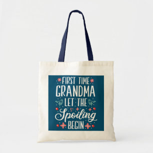 Tote Bag Première Fois Grand-Mère Laisser Le Spoiling Comme