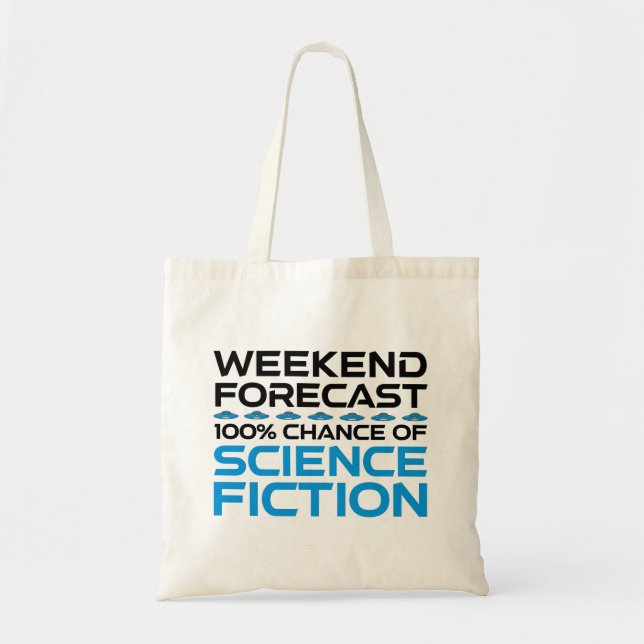 Tote Bag Prévisions de fin de semaine - 100% Chance de scie (Devant)