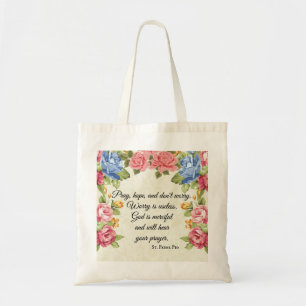 Tote Bag Priez, espoir et n'inquiétez pas les roses de